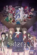 Постер к аниме Лострейдж: Объединение «WIXOSS»