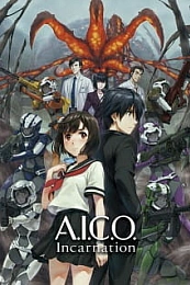 Постер к аниме A.I.C.O.: Инкарнация