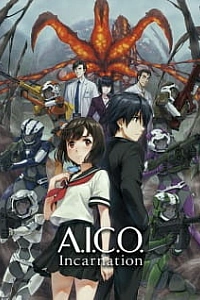 Постер к аниме A.I.C.O.: Инкарнация